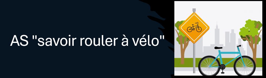AS "savoir rouler à vélo"